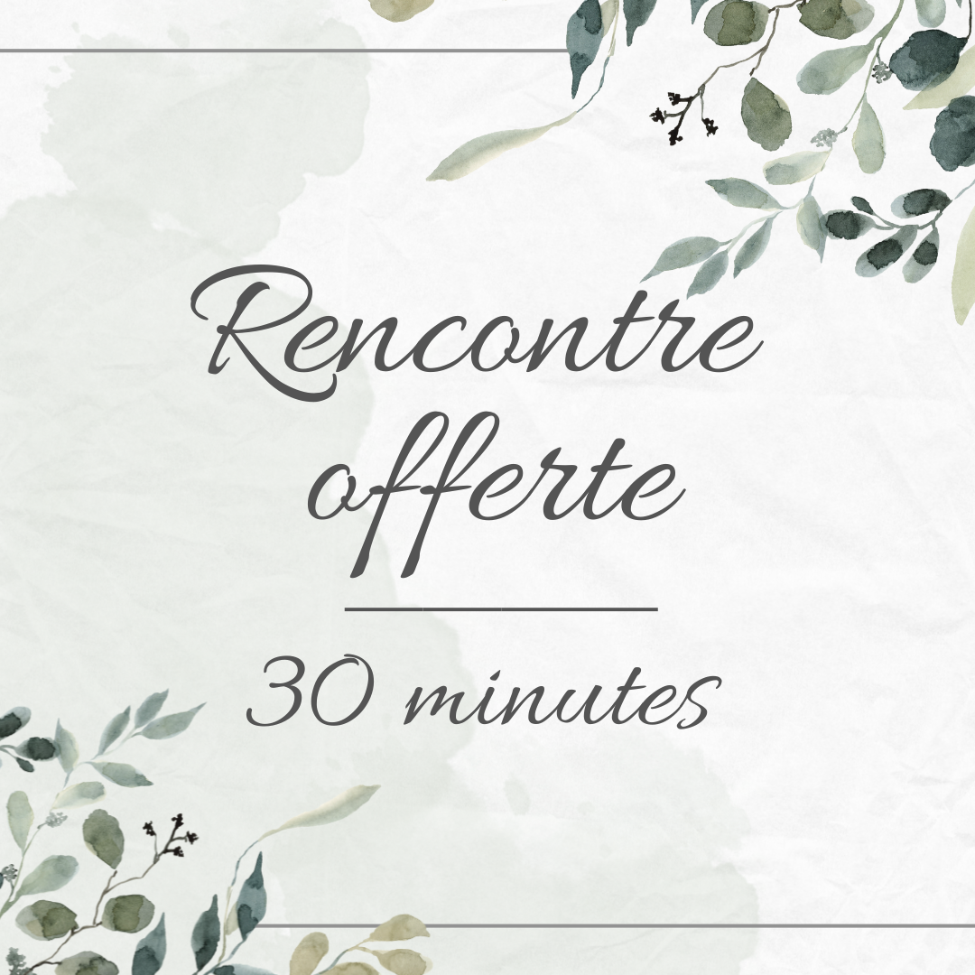 RENCONTRE - 30 minutes